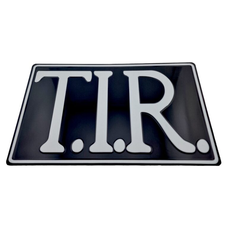 T.I.R. Schild SCHWARZ mit Buchstaben WEISS